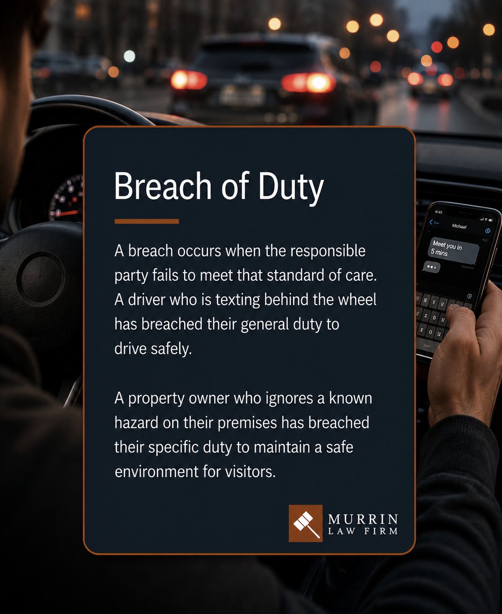 Breach of Duty — failing to meet the standard of care